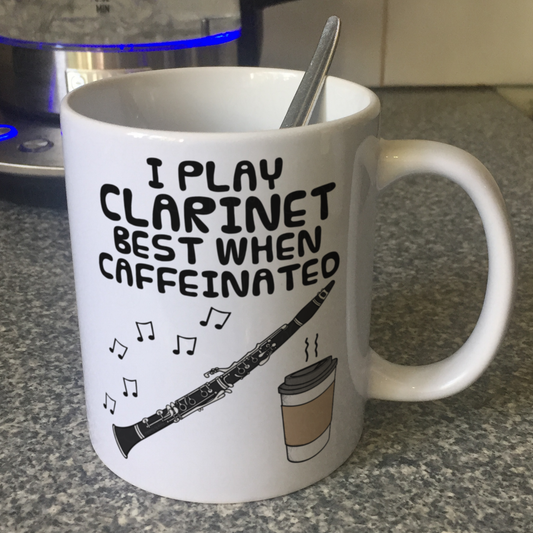 Clarinet Coffee Mug - I Play Clarinet Best When Caffeinated - Clarinetist Woodwind Musician Gift