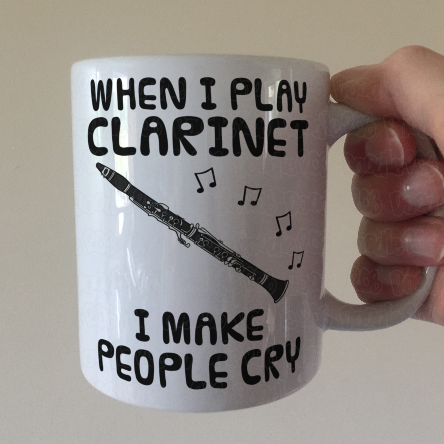 Funny Clarinet Mug - When I Play Clarinet, I Make People Cry - Clarinetist Woodwind Musician Gift