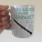 Nurse Clarinet Mug - This Nurse Plays Clarinet - Clarinetist Gift For Nurse