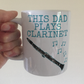Clarinet Father's Day Mug - This Dad Plays Clarinet - Clarinetist Woodwind Musician Gift