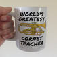 Cornet Teacher Mug - World's Greatest Cornet Teacher - Brass Teacher Gift