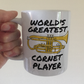 Cornetist Mug - World's Greatest Cornet Player - Brass Musician Gift