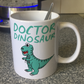 Doctor Dinosaur Mug - T-Rex Funny Gift For Doctor