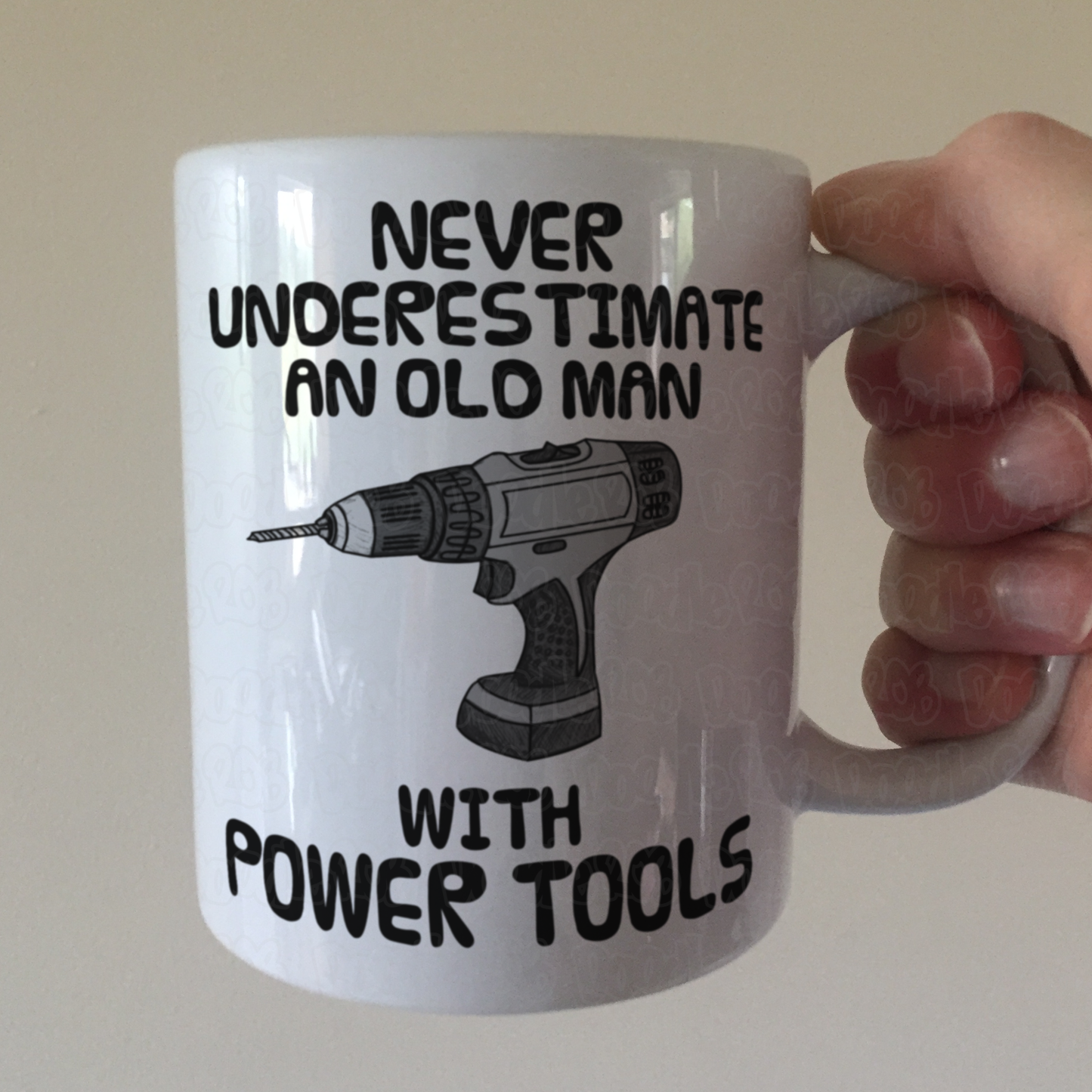 Funny Men's DIY Mug - Never Underestimate An Old Man With Power Tools - Gift For Handyman