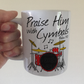 Church Drummer Mug - Praise Him With Cymbals (Psalm 150) - Christian Musician Gift