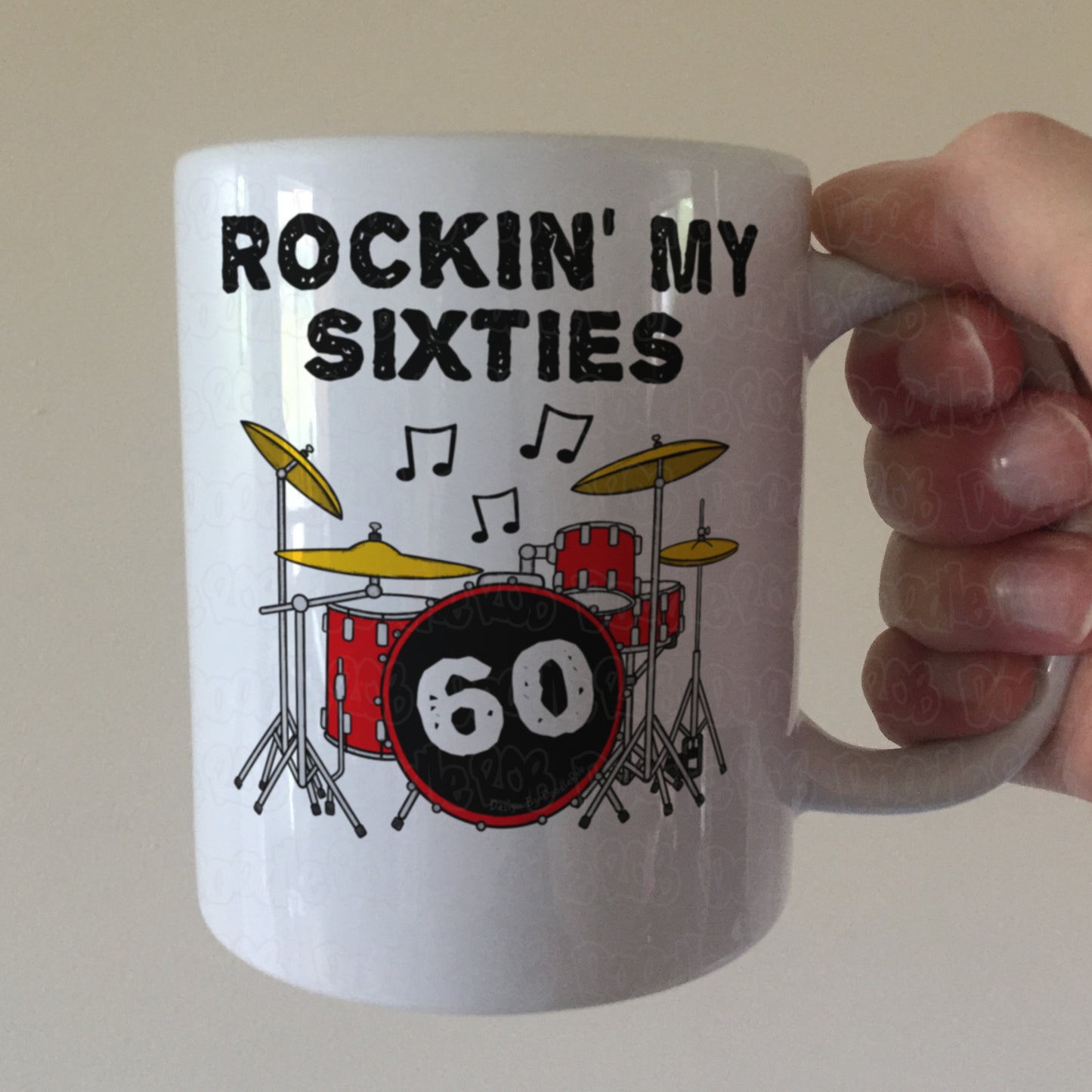60th Birthday Drummer Mug - Rockin' My Sixties - Gift For 60 Year Old - Drum Teacher Mug