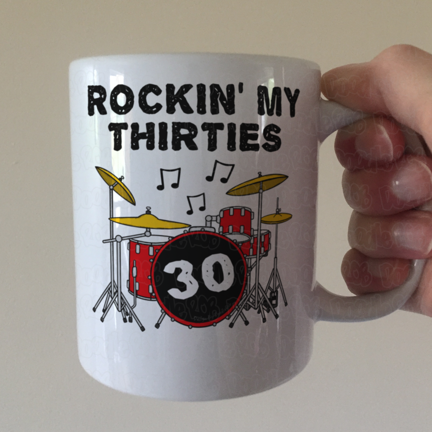 30th Birthday Drummer Mug - Rockin' My Thirties - Gift For 30 Year Old - Drum Teacher Mug