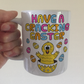 Easter Chick Mug - Have A Cracking Easter - Funny Easter Gift