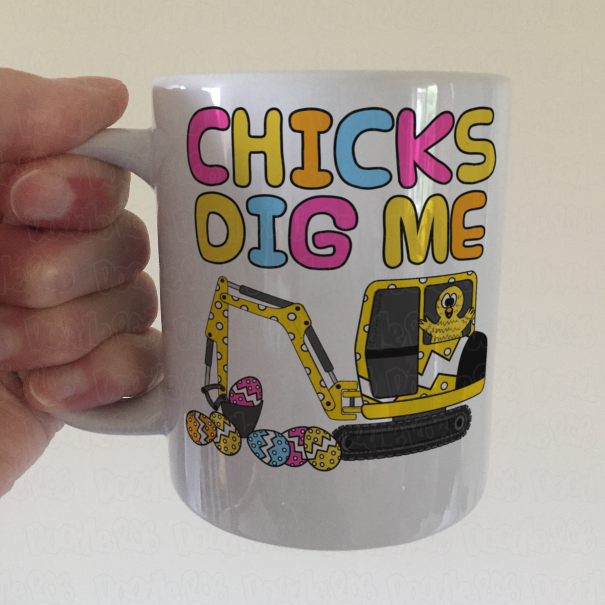 Easter Chick Mug - Chicks Dig Me - Easter Gift For Him