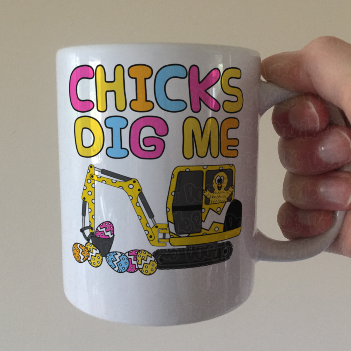 Easter Chick Mug - Chicks Dig Me - Easter Gift For Him