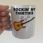 30th Birthday Guitar Mug - Rockin' My Thirties - Gift For 30 Year Old - Electric Guitarist Mug