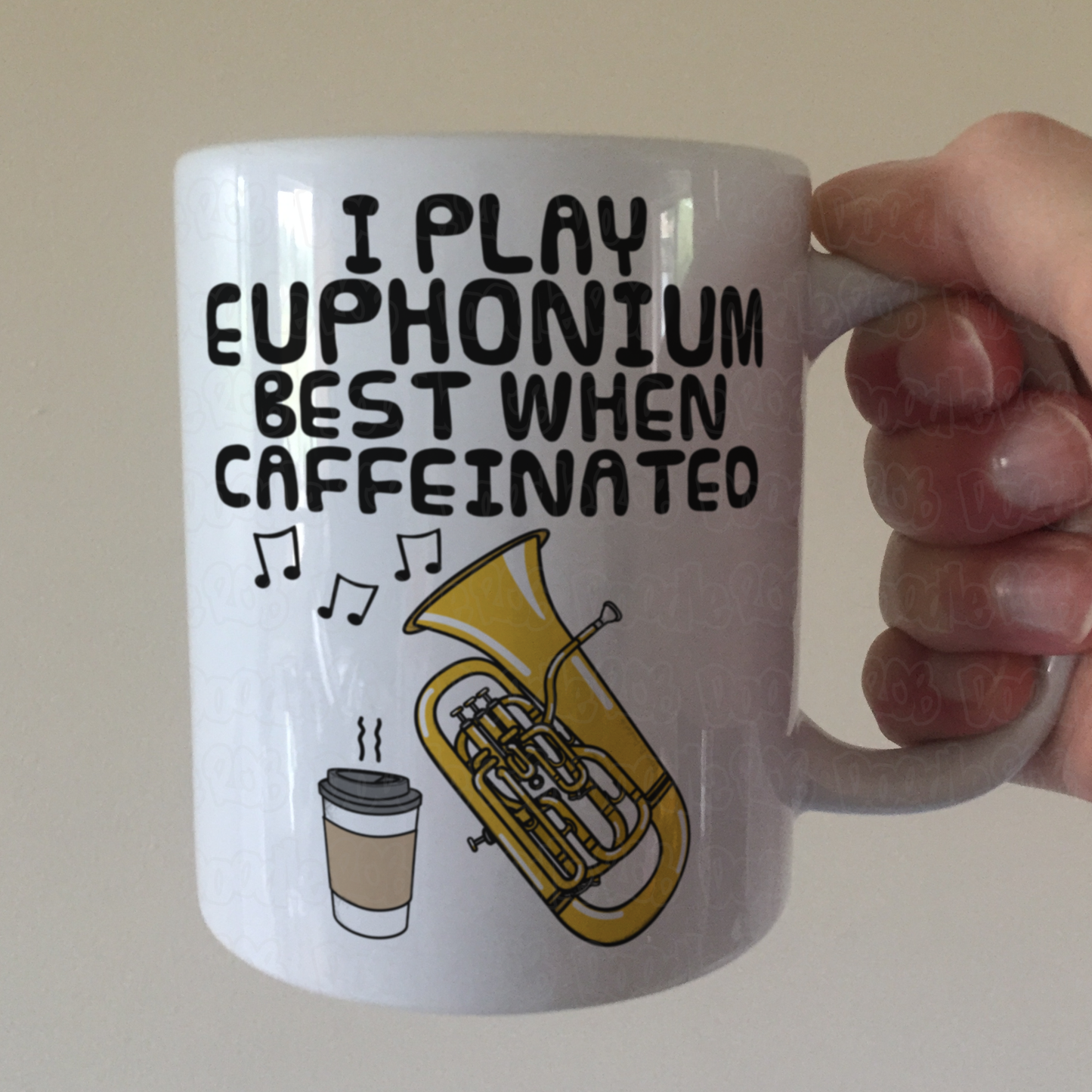 Euphonium Coffee Mug - I Play Euphonium Best When Caffeinated - Brass Musician Gift