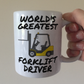 Funny Forklift Truck Mug - World's Greatest Forklift Driver - Gift For Construction Worker