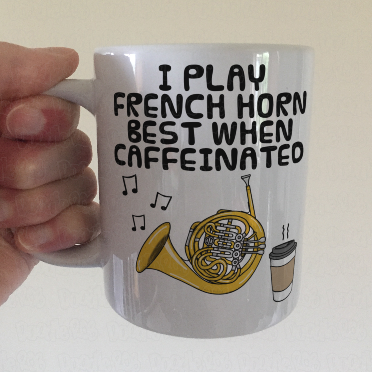French Horn Coffee Mug - I Play French Horn Best When Caffeinated - Brass Musician Gift
