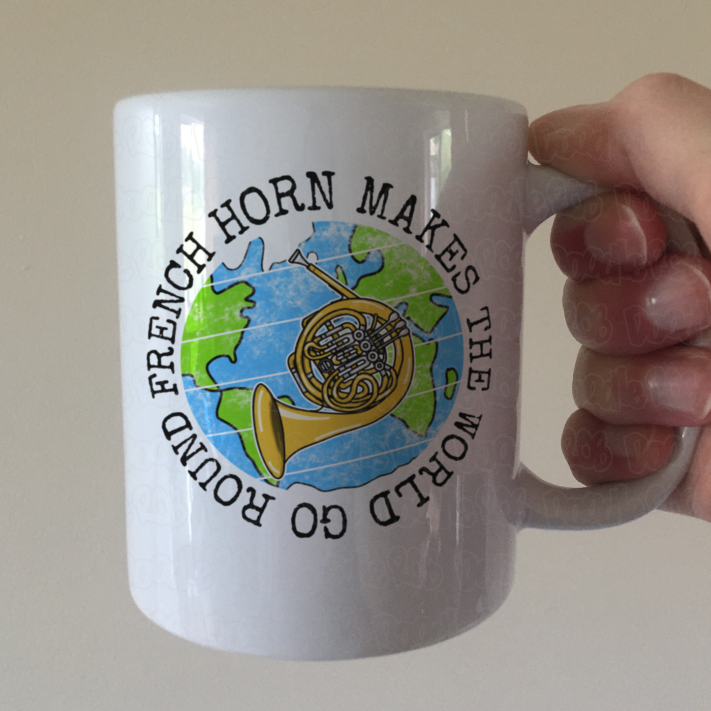 French Horn Mug - French Horn Makes The World Go Round - Brass Musician Gift