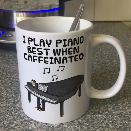 Piano Coffee Mug - I Play Piano Best When Caffeinated - Pianist Musician Gift