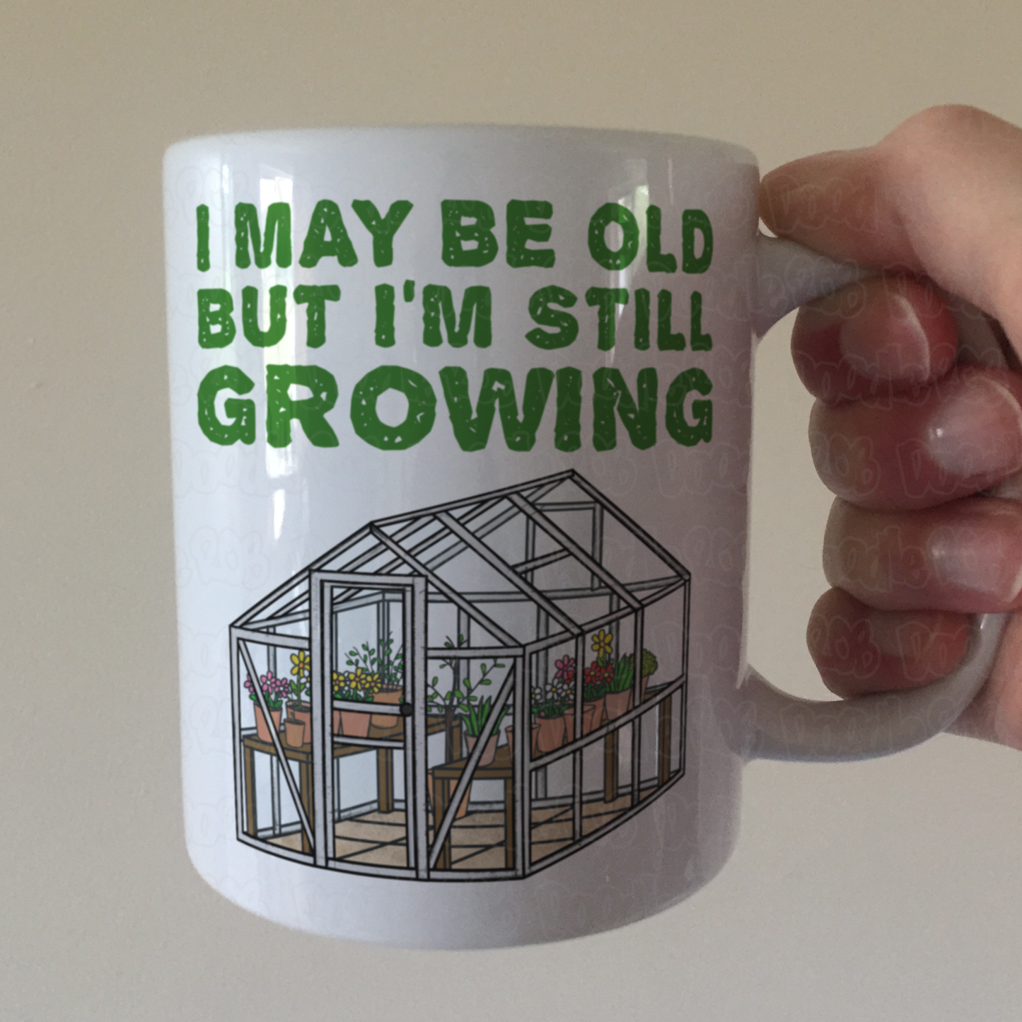 Funny Gardener Mug - I May Be Old, But I'm Still Growing - Gardening Retirement Gift