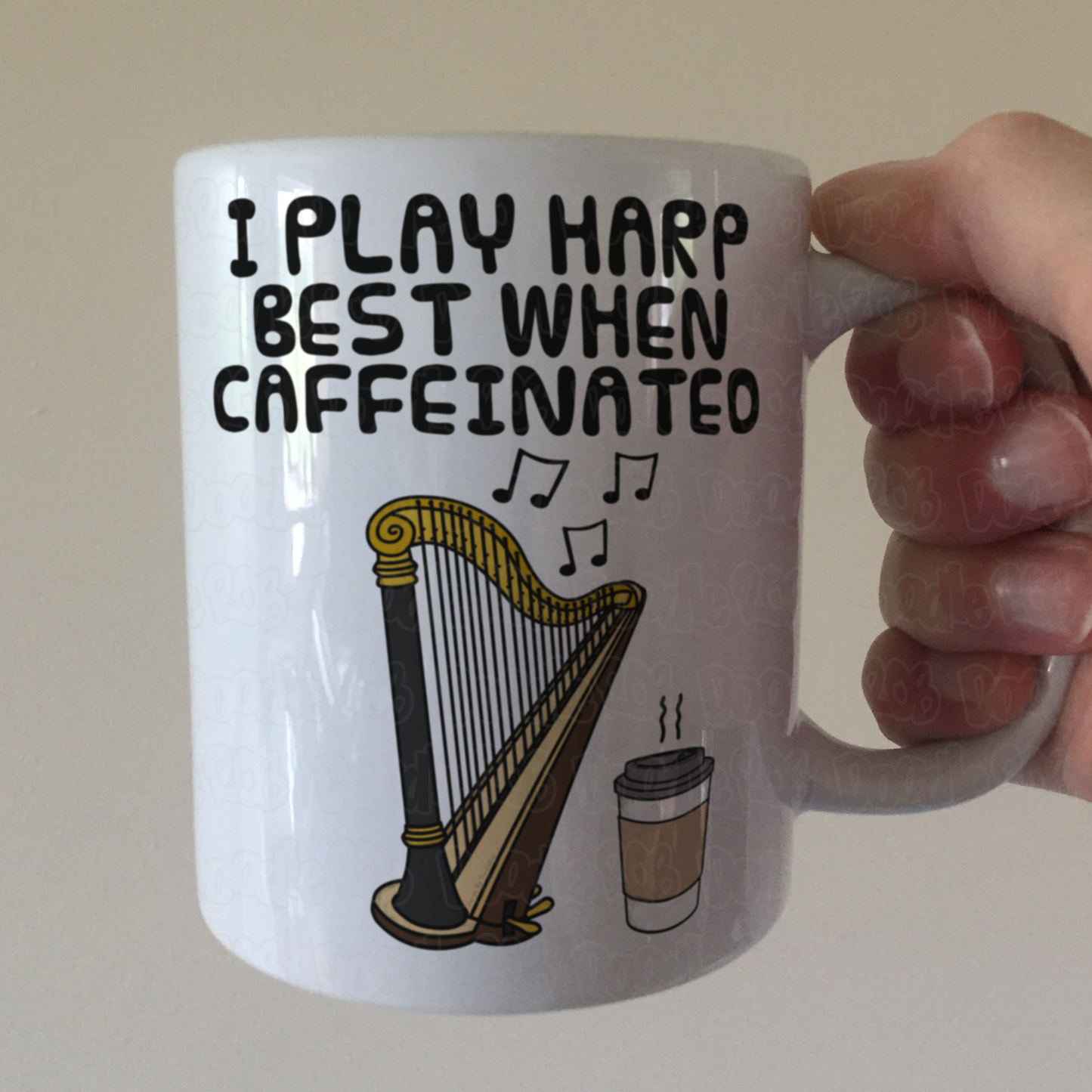 Harp Coffee Mug -  I Play Harp Best When Caffeinated - Harpist Musician Gift