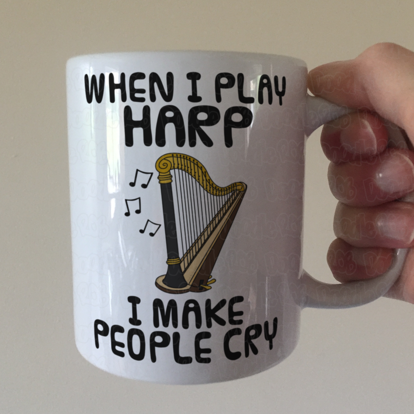 Funny Harp Mug - When I Play Harp, I Make People Cry - Harpist Musician Gift