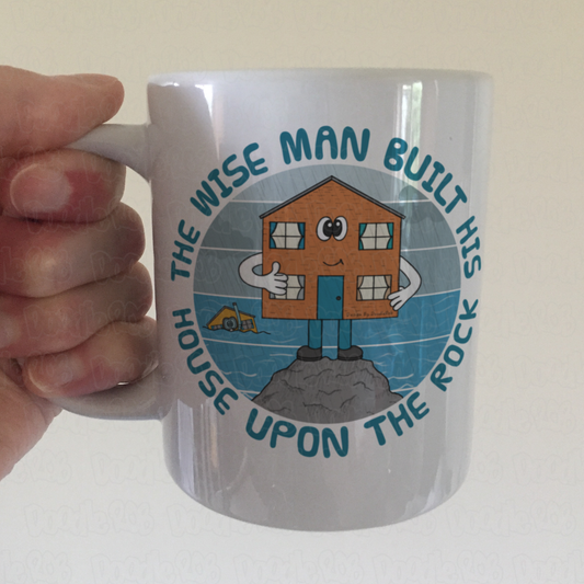Funny Christian Mug - The Wise Man Built His House Upon The Rock - Matthew 7 - Gift For Church Pastor