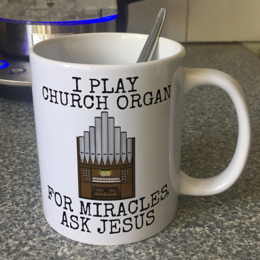 Funny Church Organist Mug - For Miracles, Ask Jesus - Christian Musician Gift