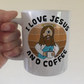 Funny Jesus Coffee Mug - I Love Jesus And Coffee - Funny Church Mug
