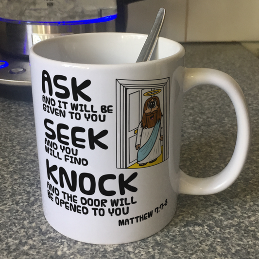 Jesus At The Door Christian Mug - Ask, Seek, Knock - Matthew 7:7-8 - Funny Church Gift