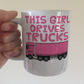 Female Lorry Driver Mug - This Girl Drives Trucks - Delivery Driver Gift For Her