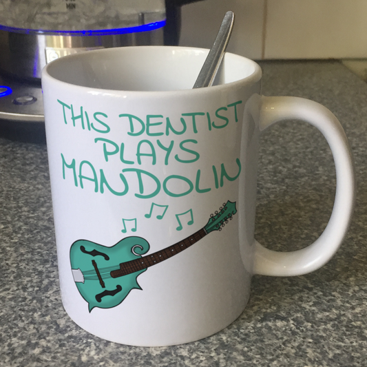 Dentist Mandolin Mug - This Dentist Plays Mandolin - Mandolinist Gift For Dentist
