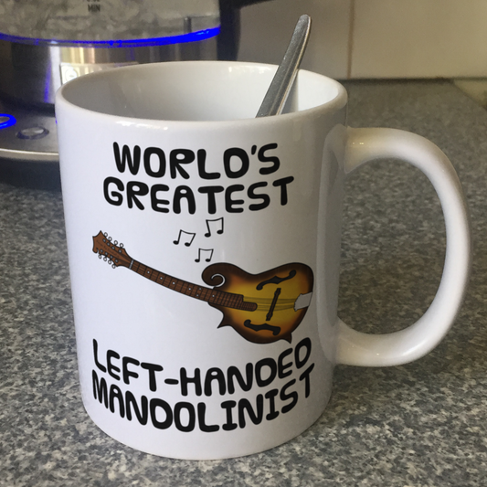 Left Handed Mandolin Mug - World's Greatest Left-Handed Mandolin Player - Funny Gift For Mandolinist