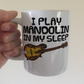 Funny Mandolin Mug - I Play Mandolin In My Sleep - Mandolinist Folk Musician Gift