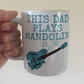 Mandolin Father's Day Mug - This Dad Plays Mandolin - Mandolinist Folk Musician Gift