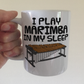 Funny Marimba Mug - I Play Marimba In My Sleep - Percussionist Musician Gift