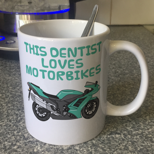 Dentist Motorbike Mug - This Dentist Loves Motorbikes - Motorcycle Gift For Dentist