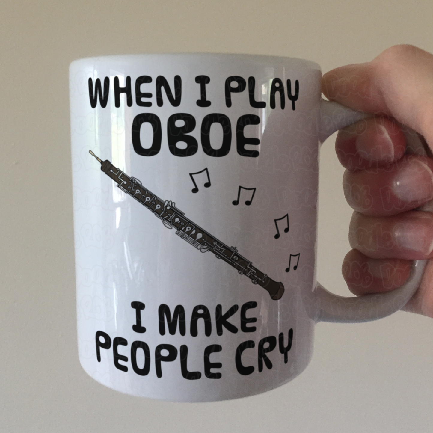Funny Oboe Mug - When I Play Oboe, I Make People Cry - Oboist Woodwind Musician Gift