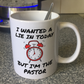 Church Pastor Mug - I Wanted A Lie In Today But I'm The Pastor - Funny Christian Gift