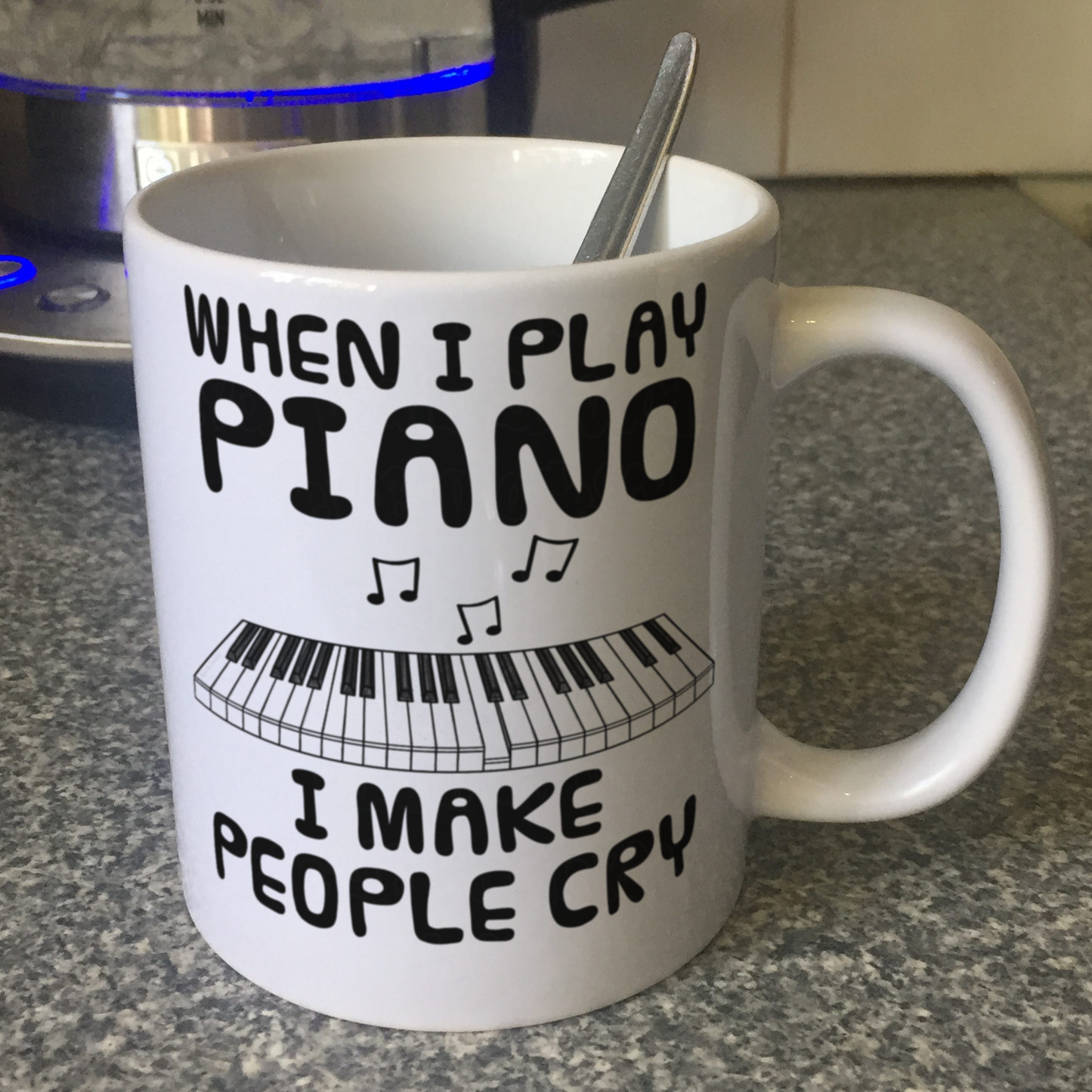 Funny Piano Mug (Keys) -  When I Play Piano, I Make People Cry - Pianist Musician Gift