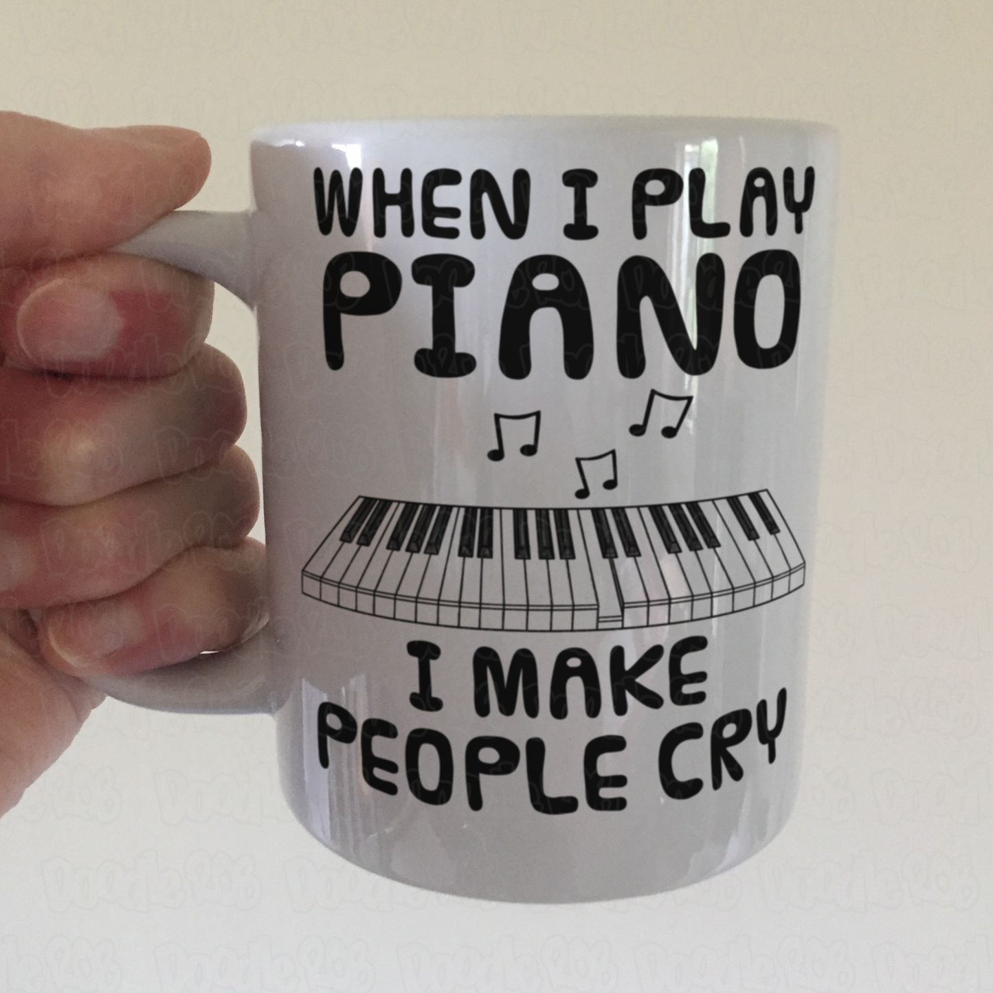 Funny Piano Mug (Keys) -  When I Play Piano, I Make People Cry - Pianist Musician Gift