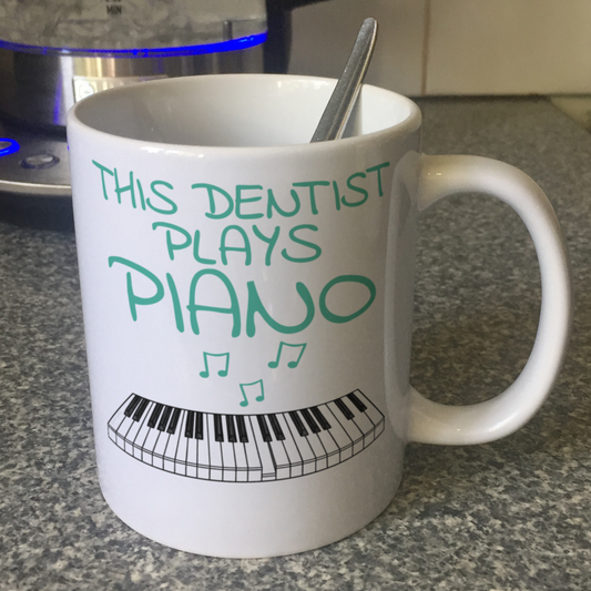 Dentist Piano Mug - This Dentist Plays Piano - Musician Gift For Dentist