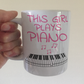 Girl's Piano Mug - This Girl Plays Piano - Female Pianist - Piano Gift For Her