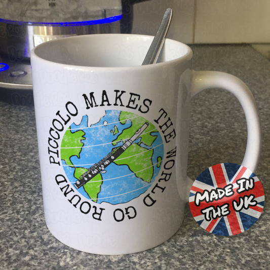 Piccolo Mug - Piccolo Makes The World Go Round - Piccoloist Mug - Woodwind Teacher Gift