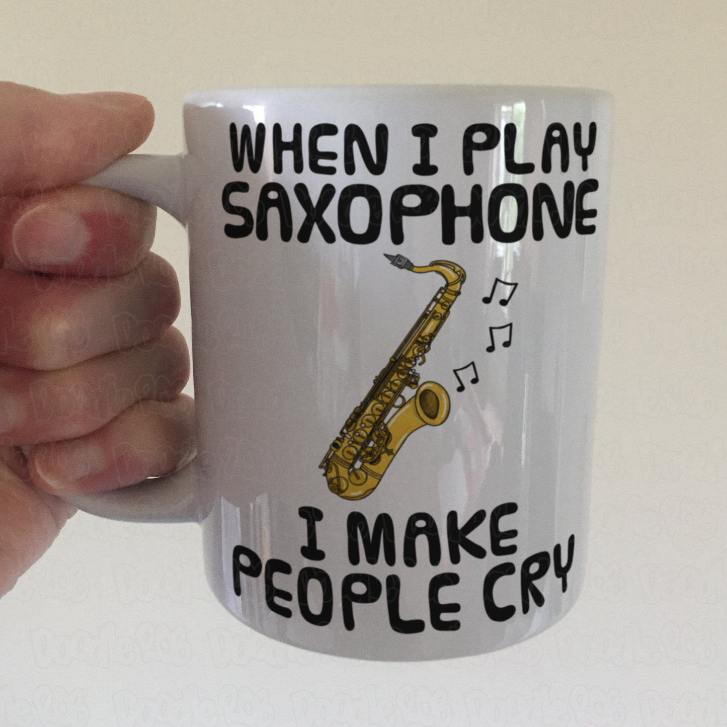 Funny Saxophone Mug - When I Play Sax, I Make People Cry - Saxophonist Musician Gift