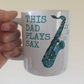 Saxophone Father's Day Mug - This Dad Plays Sax - Saxophonist Musician Gift