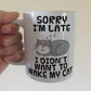 Sleeping Cat Mug (Grey) - Sorry I'm Late, I Didn't Want To Wake My Cat - Funny Gift For Cat Lover