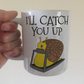 Funny Fitness Mug - Snail On A Treadmill - I'll Catch You Up - Gift For Gym Goer - Personal Trainer Gift