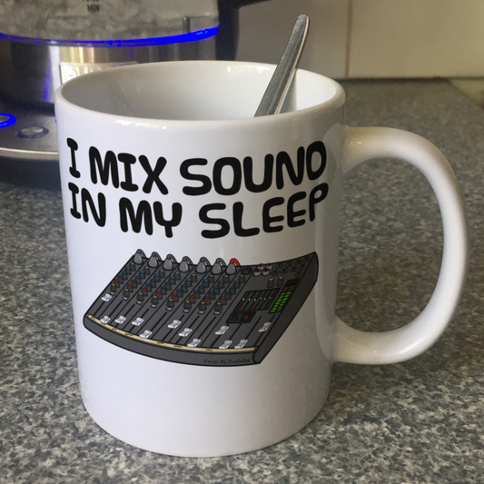 Funny Sound Engineer Mug - I Mix Sound In My Sleep - Audio Tech Musician Gift