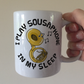 Funny Sousaphone Mug - I Play Sousaphone In My Sleep - Sousaphonist Brass Musician Gift