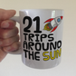 Space Rocket 21st Birthday Mug - I've Done 21 Trips Around The Sun - Funny 21st Birthday Gift