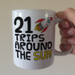 Space Rocket 21st Birthday Mug - I've Done 21 Trips Around The Sun - Funny 21st Birthday Gift