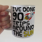 Space Rocket 90th Birthday Mug - I've Done 90 Trips Around The Sun - Funny 90th Birthday Gift